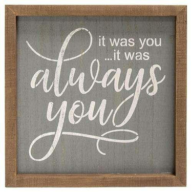 It Was Always You Framed Sign - The Fox Decor
